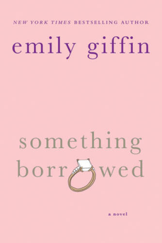 Something borrowed novel - borrowed:,